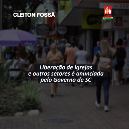 Cleiton Foss        O Governo do Estado de Santa Catarina anunciou durante a coletiva de imprensa desta segunda-feira, dia 20, novas medidas de flexibilização.        Através da...
