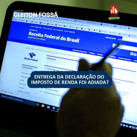 Cleiton Fossá A Receita Federal anunciou no início deste mês o adiamento do prazo de entrega da declaração do imposto de renda para pessoas físicas (IRPF) até 30 de junho,...