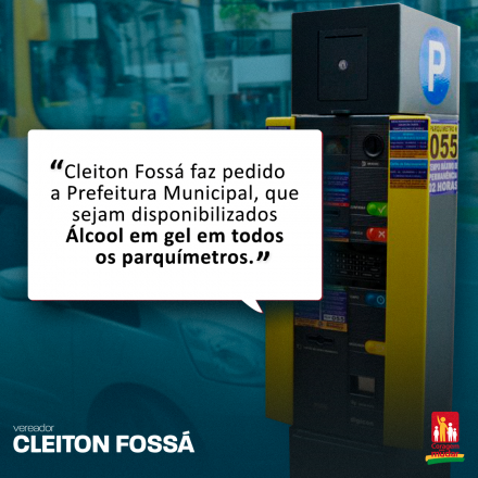 Cleiton Fossá Em tramitação na Câmara de Vereadores, a indicação de autoria do vereador Cleiton Fossá, busca tornar obrigatório a disponibilização de álcool gel 70% ao lado dos...