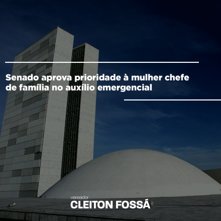 Cleiton Fossá Segue à sanção presidencial, o projeto aprovado nesta quarta-feira, 8, pelo Senado, que estabelece prioridade no pagamento do auxílio emergencial em dobro para a mulher de família monoparental, em...