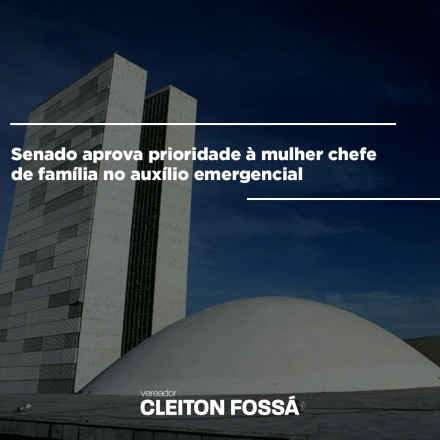 Cleiton Foss Segue à sanção presidencial, o projeto aprovado nesta quarta-feira, 8, pelo Senado, que estabelece prioridade no pagamento do auxílio emergencial em dobro para a mulher de família monoparental, em...